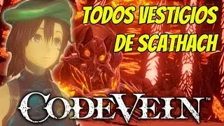 Code Vein Dicas: Todos Vestigios de Scathach (Localiza&ccedil;&atilde;o)