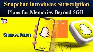 Snapchat Introduces Paid Storage Plans: How to Save Your Memories for Free or Subscribe | TNP