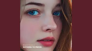 Nothing to Prove