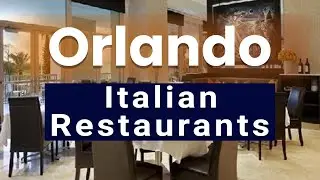 Top 10 Best Italian Restaurants to Visit in Orlando, Florida | USA - English