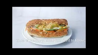 Tuna & Mercury? What You Need to Know!