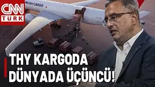 THY 340 Noktadan Kargo Taşıyor! THY Y&ouml;netim Kurulu Başkanı Ahmet Bolat A&ccedil;ıkladı | Hafta Sonu