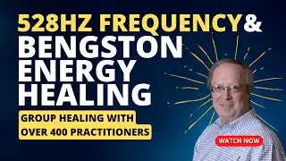 528hz Frequency and Bengston Energy Healing: A Collective Healing with Over 400 Practitioners