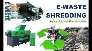 E-WASTE SHREDDING MACHINE  FOR 100% RECYCLING