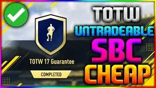 FIFA 17 | TOTW 17 GUARANTEE SBC *CHEAP* (FIFA 17 UNTRADEABLE TOTW 17 SQUAD BUILDER CHALLENGE CHEAP)