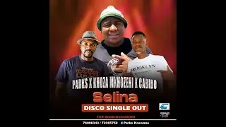 Parks X Khoza X Cabido - Selina