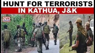 Security Forces Continue Cordon & Search Operation in J&K's Kathua for Second Day|CVR English