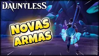 Dauntless Dauntless Awakening Beta Test | Novas Armas