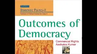 Summary - NCERT CBSE 10th Social Science - Political Science - Chapter 5 -  Outcomes of Democracy