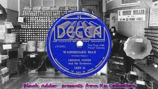 Freddie Fisher & His Orch  - Washboard Man(1937)