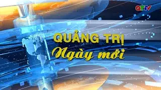 Quảng Trị ngày mới (19/1/2026)| QTTV