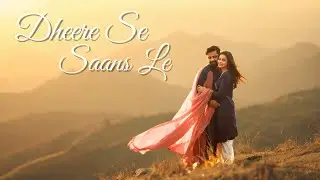 Dheere Se Saans Le | New Punjabi Songs 2025