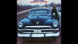 Dan Penn  -Nobody&acute;s Fool  -1973 (FULL ALBUM)