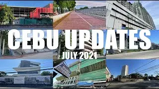 Cebu Updates - July 2021