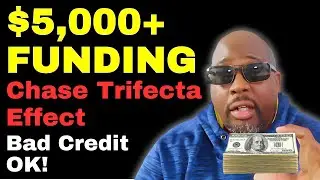 Easiest Chase Credit Trifecta for $5,000+ Funding Even with Bad Credit!