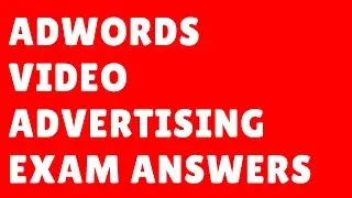 Google AdWords Video Exam Answers 2017 | Adwords Video Advertising Exam | Onlineseotrainer