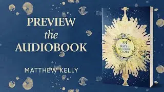 The Pilgrim's Virtue - Day 7 - 33 Days to Eucharistic Glory