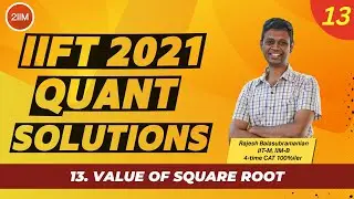 IIFT 2021 Quant Solutions | Value of the Square Root | IIFT 2022 Prep | 2IIM CAT Preparation