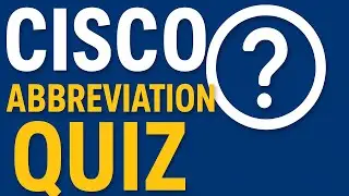Hard Cisco Abbreviation Quiz  30 Tough Acronyms Every Network Engineer Must Know