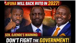 “SIFUNA WILL BACK RUTO IN 2027!” — Sen Ojiende Warns: Don’t Fight a Govt That Will Help You