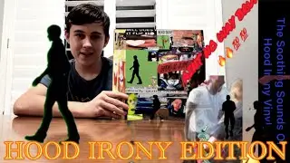 The Soothing Sounds of Hood Irony Vinyl Unboxing [HOOD IRONY EDITION]