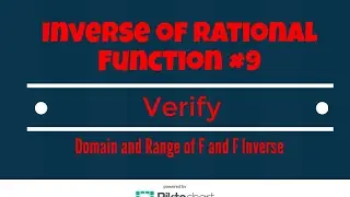 How To Find The Inverse Of a Rational Function. Verify. Domain and Range #9