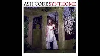 Ash Code - Cathedrals-Synthome