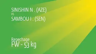 Repechage FW - 53 kg: N. SINISHIN (AZE) df. I. SAMBOU (SEN), 4-0