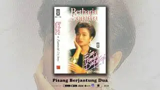 Betharia Sonatha - Pisang Berjantung Dua (Official Audio)