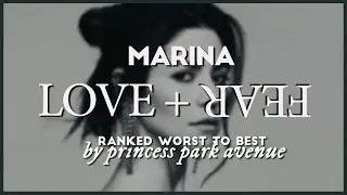 Marina - Love + Fear 💌 Album Ranking