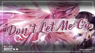 [Nightcore] - Don't Let Me Go (Remix)
