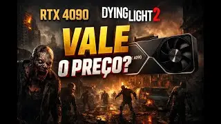 RTX 4090: DYING LIGHT 2 com Ray Tracing no M&Aacute;XIMO (Vale o Pre&ccedil;o?).