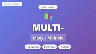 Prefix Multi - Multicultural, Multimedia, Multiple | English Learning from Scratch