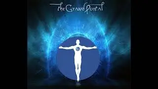 MEDITATION THE GRAND PORTAL - Lyricus Music for discovery of the human soul