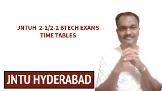 JNTUH  2-1/2-2 BTECH EXAMS TIME TABLES  #jntuh