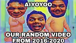 2016 - 2020 Random Comedy Video Collection | Aiyoyoo | Flyo | Tamil Funny Video | NTD Production