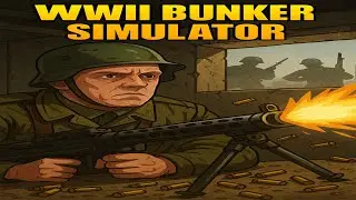 🟢WW2 BUNKER SIMULATOR (EP-1) l CAPTURE AND DEFEND THE BUNKER l🟢