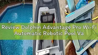 Review Dolphin Advantage Pro Wi-Fi Automatic Robotic Pool Vacuum Cleaner, 1-Hour Quick Clean, Waterl