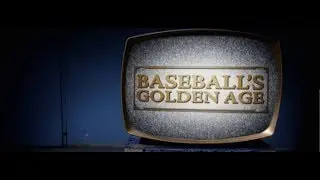 Baseball's Golden Age