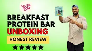 Yoga Bar Breakfast Protein Bar Unboxing & Honest Review in Hindi | The Best Protein Bar