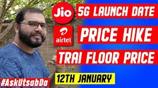 Reliance Jio 5G launch in India, Airtel 10% Price Hike, TRAI Floor price from #AskUtsabDa