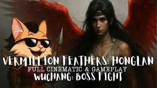 Vermillion Feathers - Honglan | Full Cinematic & Gameplay | Wuchang: Boss Fight
