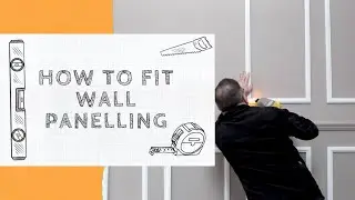 WALL PANEL INSTALLATION | How To Fit Wall Panelling | Easy DIY Tutorial