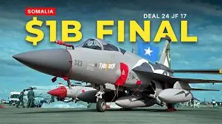Somalia Finalize Deal For 24 JF-17 Block Iii Jets Worth $900 Million From Pakistan