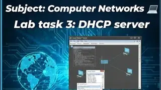 LAB TASK 3 : DHCP Server Configuration. SUBJECT : COMPUTER NETWORKS💻.