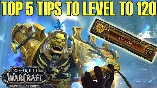 🦕5 BFA Leveling to 120 Tips - Battle for Azeroth