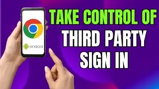 How to Allow or Block Third Party Sign In on Google Chrome!
