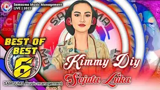 TOP 6 Samsuma Music Management 💖 Kimmy ( DIY ) | Sejuta Luka
