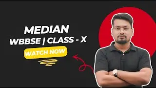 Class 10 WBBSE Maths | Median | Easy Explanation with Solved Examples