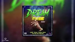 Dreams | Projexx [Dream Free Riddim] July 2020 Dancehall (Clean)